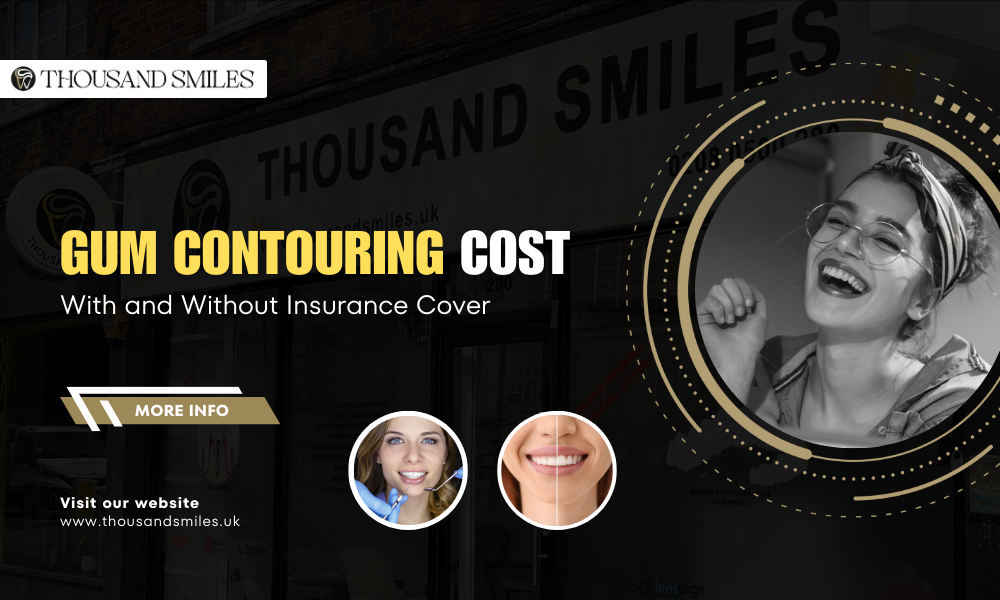 Gum Contouring Cost: With and Without Insurance Cover