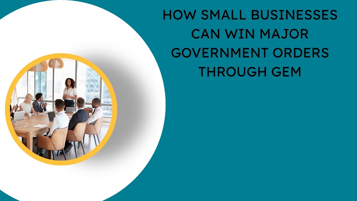 How Small Businesses Can Win Major Government Orders Through GeM portal