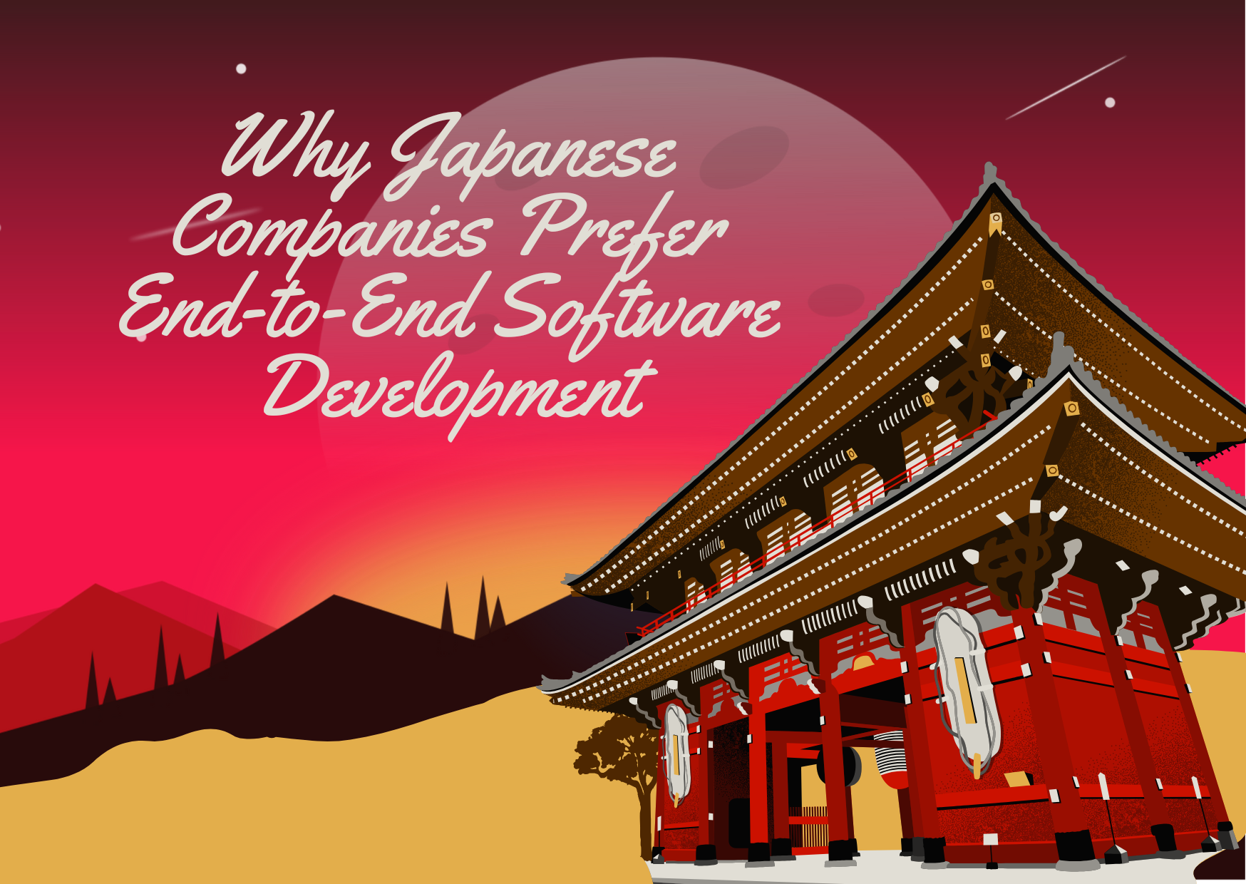 Why Japanese Companies Prefer End-to-End Software Development