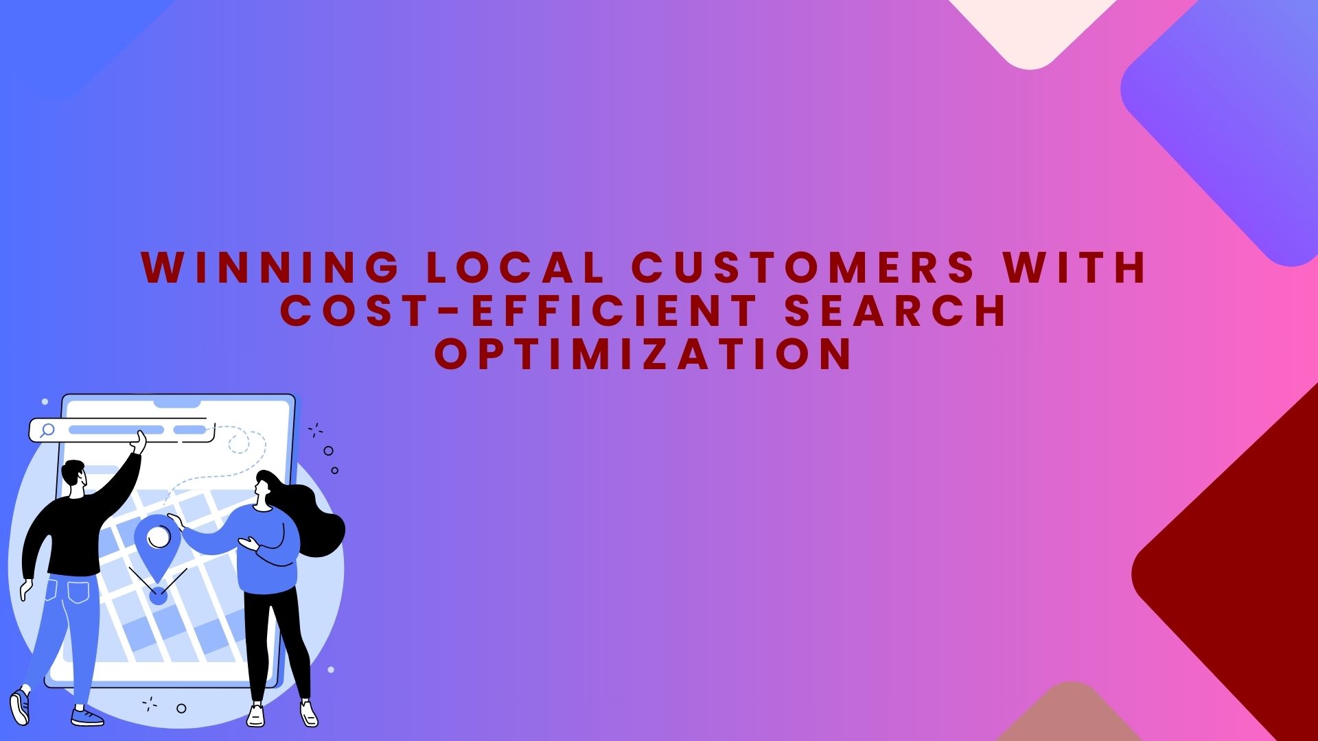 Winning Local Customers With Cost-Efficient Search Optimization