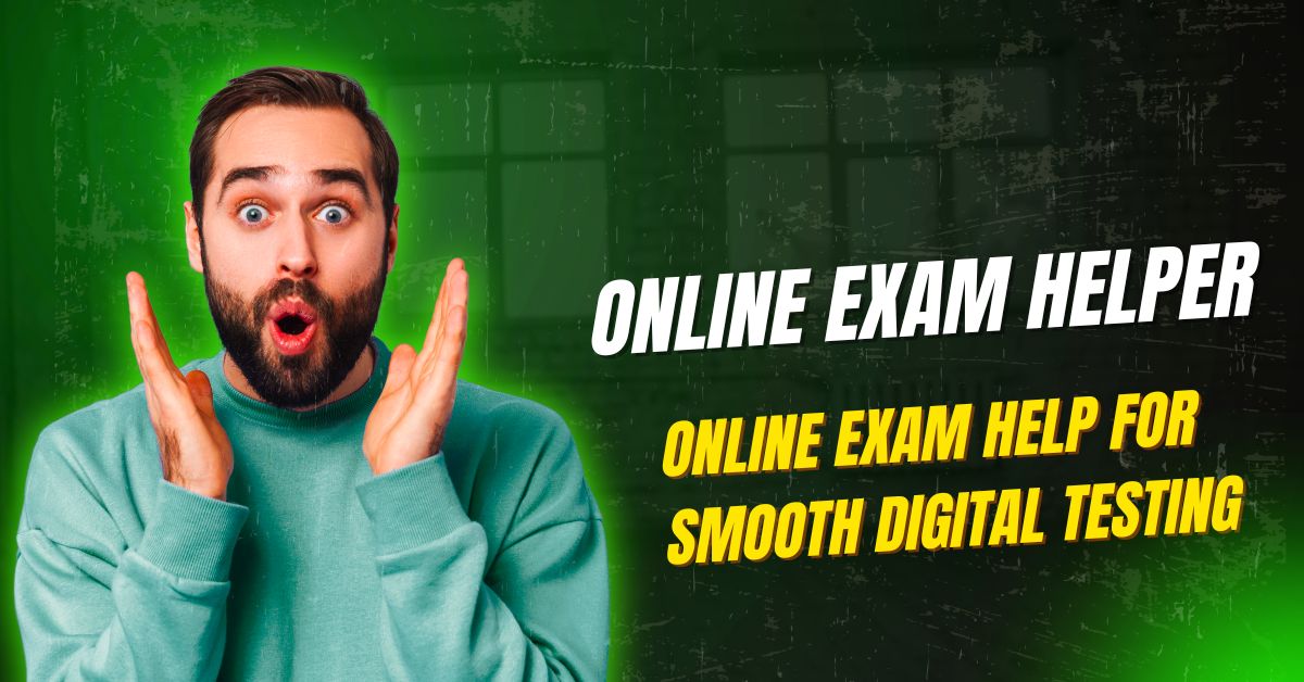 Online Exam Help for Smooth Digital Testing